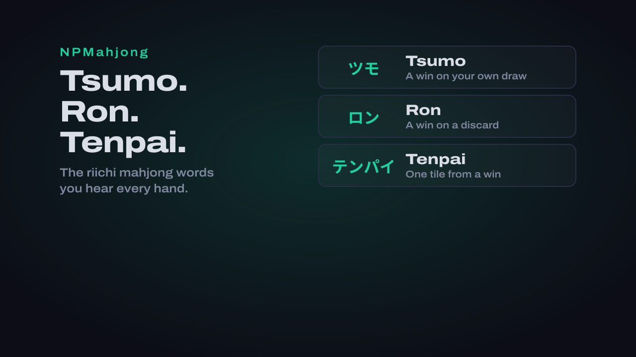 Riichi mahjong terms: what tsumo, ron, and tenpai mean